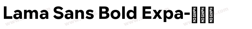 Lama Sans Bold Expa字体转换